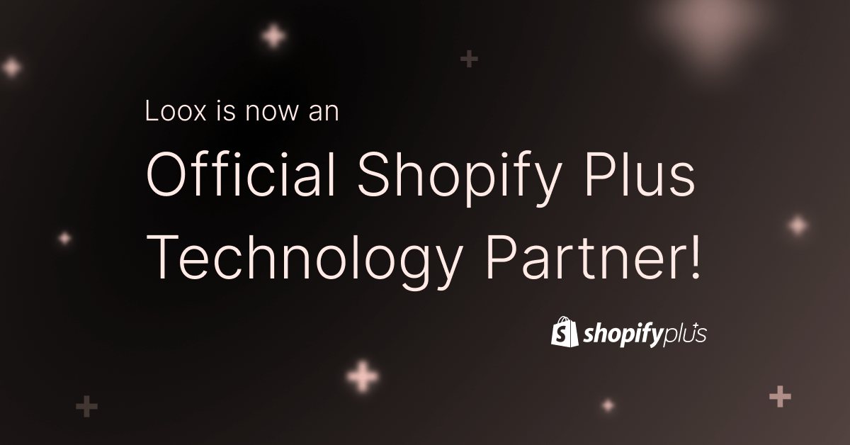 Loox is now an official Shopify Plus Technology Partner
